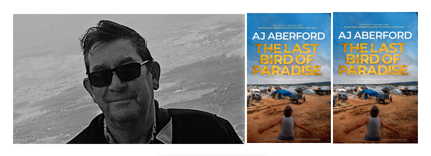 Images show author AJ Aberford and the cover of his book The Last Bird of Paradise